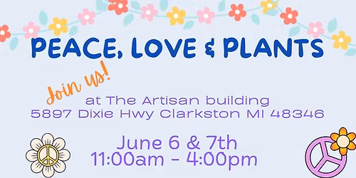  PEACE, LOVE & PLANTS