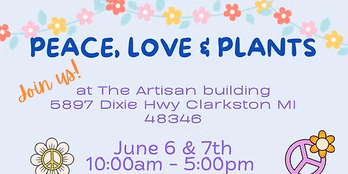  PEACE, LOVE & PLANTS