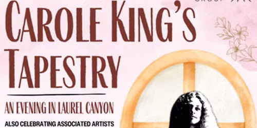 Carole King\u2019s Tapestry: An Evening in Laurel Canyon