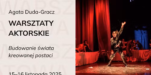 Warsztaty aktorskie z Agat\u0105 Dud\u0105-Gracz!