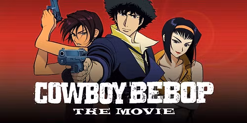 Cowboy Bebop Movie