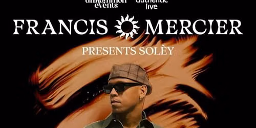 Francis Mercier Presents Sol\u00e8y