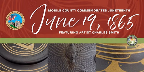 Mobile County Commemorates Juneteenth (featuring artist Charles Smith)