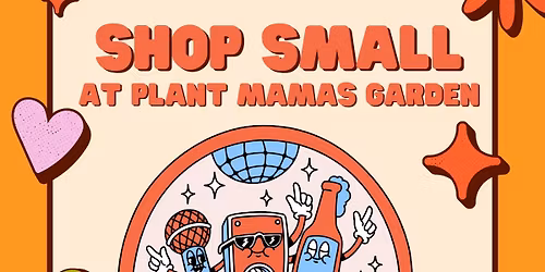 Small Business Saturday at Plant Mamas Garden