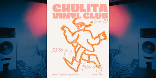 Chulita Vinyl vinyl DJ set, wine & dancing @ nico's wine bar