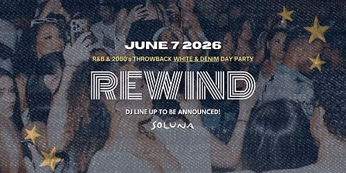 REWIND Toronto: The 2000's WHITE & DENIM Day Party on June 7th (@ Soluna)