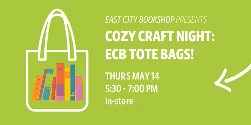 In-Store Event: Cozy Craft Night: ECB Tote Bags!