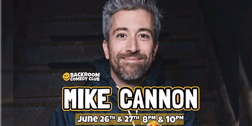 Mike Cannon Live in Toronto | 4 Shows Only @ Backroom Comedy Club