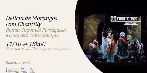 Banda Sinfónica Portuguesa e Quarteto Contratempus · Cantata Cénica Multimedia · Fronteiras 2025