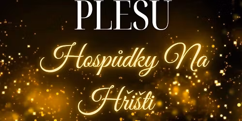 IV. ro\u010dn\u00edk plesu Hosp\u016fdky Na H\u0159i\u0161ti