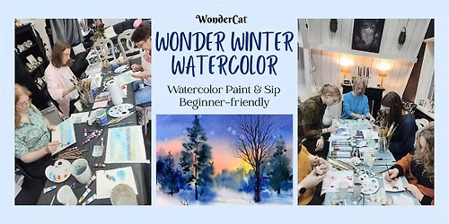Wonder Winter Watercolor \u2013 Paint & Sip - beginner-friendly workshop