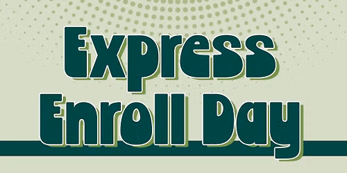 Express Enroll for Fall 2026