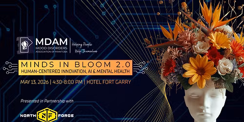 Minds in Bloom 2.0: Human-Centered Innovation, AI & Mental Health