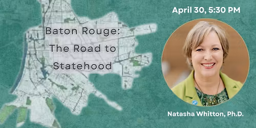 Baton Rouge: The Road to Statehood