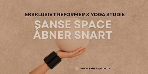 GRAND OPENING I VALBY af Reformer & Yoga Studio - Sanse Space