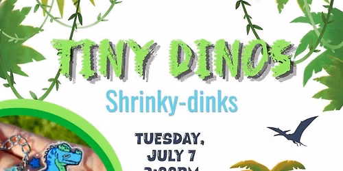 Tiny Dinos  - Shrinky Dinks 