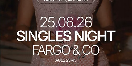 Thursday | Fargo & Co (25\u201345) | Richmond | Tickets at thursday.com