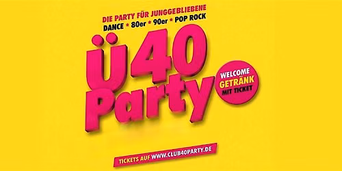 CLUB40PARTYS.DE - DIE GR\u00d6\u00dfTE \u00dc40 PARTY TOUR IN ASCHAFFENBURG