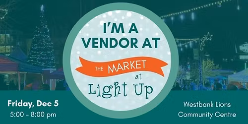 Children's Art Hub & BFF Toy Lodge @ West Kelowna Light Up