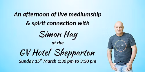 Aussie medium, Simon Hay at the GV Hotel Shepparton
