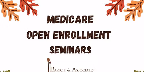 Medicare Open Enrollment Seminar