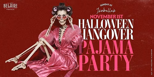 SUNDAY NOV 1 -  HALLOWEEN PAJAMA PARTY  @ Isabelle's
