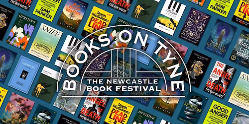 Books on Tyne 2026: The Newcastle Book Festival