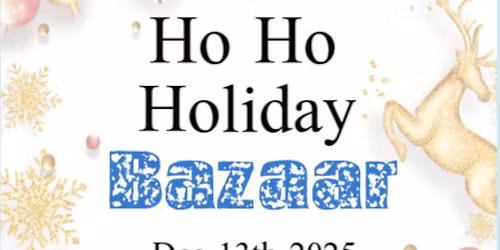 3rd Annual Ho Ho Holiday Bazaar 