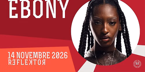EBONY au REFLEKTOR le 14 novembre 2026