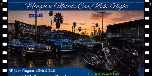 Mongoose Metals Open House Car\/Bike night 
