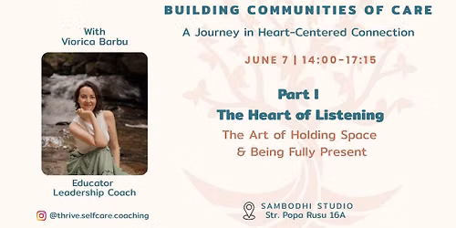 The Heart of Listening: The Art of Holding Space and Being Fully Present