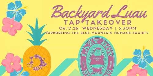 Backyard Luau Tap Takeover w\/ Lazy Boy Brewing