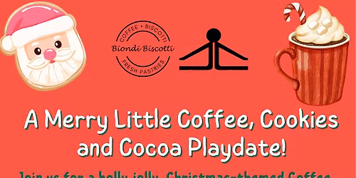 A Very Merry Coffee, Cookie and Cocoa Playdate!