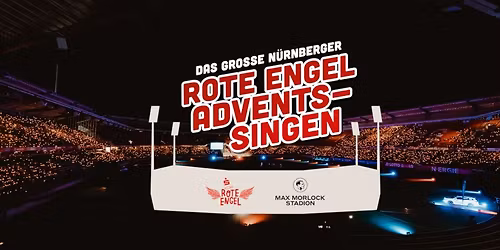 Das Gro\u00dfe N\u00fcrnberger Rote Engel Adventssingen