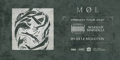 Warm Up Headbang Festival : M\u00d8L [Blackgaze | Danemark] \u2022 Le Molotov, Marseille