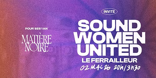 Pour ses 1 an, Mati\u00e8re Noire invite Sound Women United