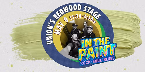 IN THE PAINT @ Union (Feather Fiesta Days)