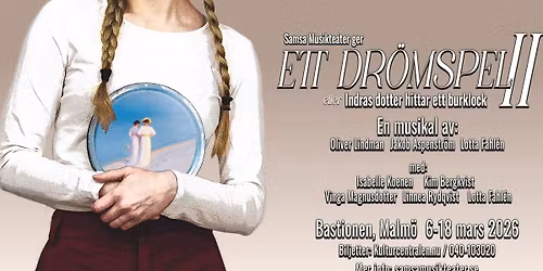 Ett dr\u00f6mspel II eller: Indras dotter hittar ett burklock - en musikal