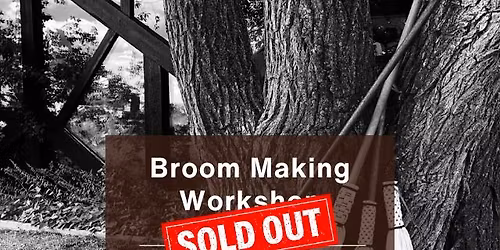 Broom Making Workshop