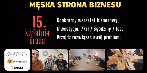 ACTION LEARING [15.04] skoncentrowany biznesowy warsztat dla facet\u00f3w - doradztwo, dyskusja, wsparcie
