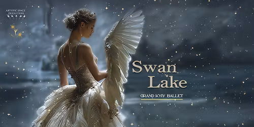 Swan Lake by Grand Kyiv Ballet \u2022 Renton