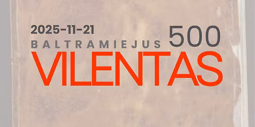 Baltramiejui Vilentui \u2013 500