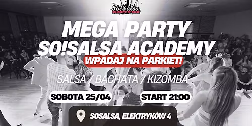 \ud83d\udca5 MEGA PARTY - SO!SALSA ACADEMY \ud83d\udca5
