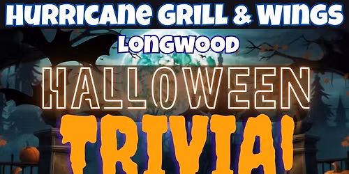 Halloween Trivia @ Hurricane Grill & Wings Longwood
