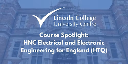 Course Spotlight: HNC Electrical and Electronic Engineering for England