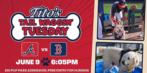 Tito's Tail Waggin' Tuesday - FCL Braves Night Game