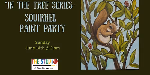 In the Tree - Squirrel Paint Party