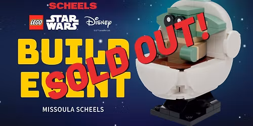 Missoula SCHEELS LEGO\u00ae Build Event SOLD OUT