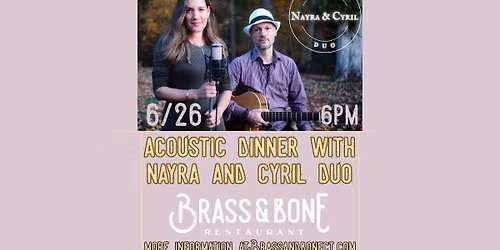 Acoustic Dinner with Nayra and Cyril Duo (6\/26)