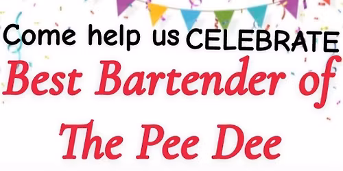 Celebration for Ron Fincher, Voted\nBest Bartender of the Pee Dee
